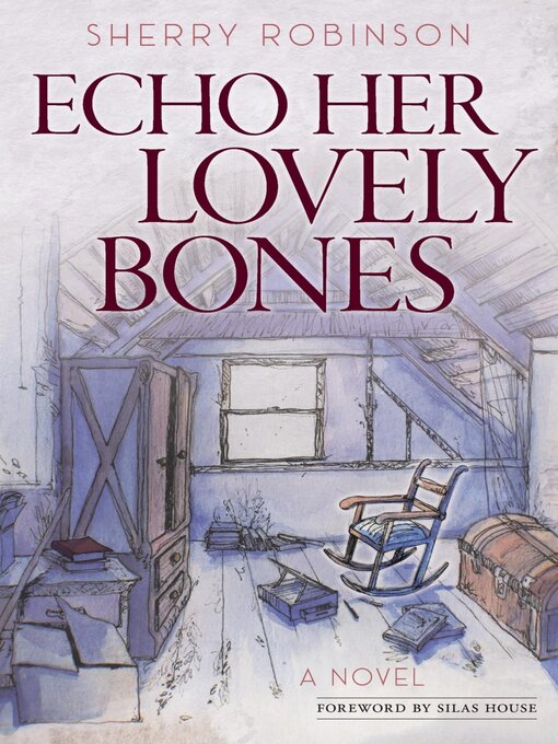 Title details for Echo Her Lovely Bones by Sherry Robinson - Wait list